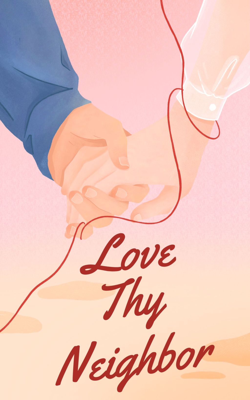 Love Thy Neighbor!: Chapter Two